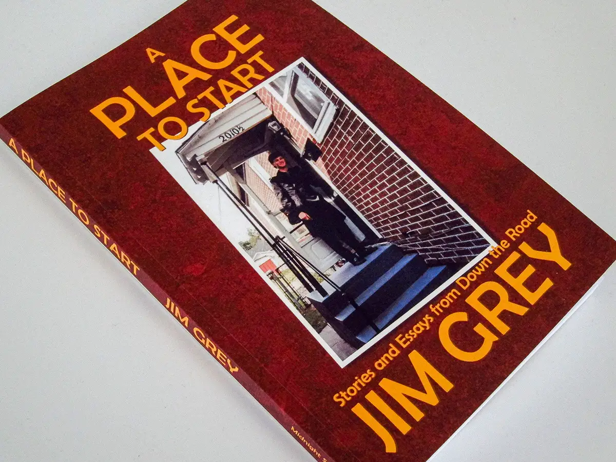 Jim Grey's book A Place to Start